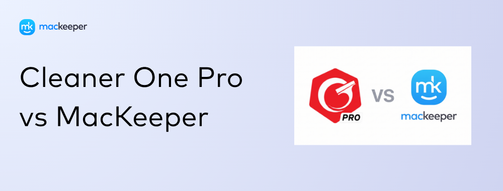Cleaner One Pro vs MacKeeper